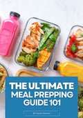 Meal Prep Guide 101!